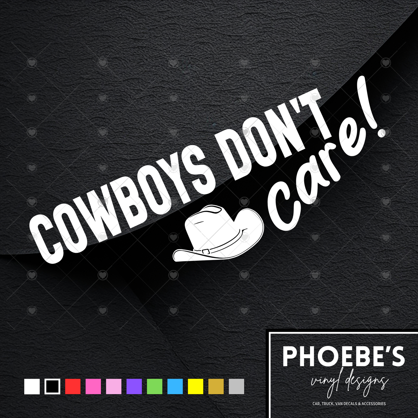 Cowboy's don't care sticker/decal