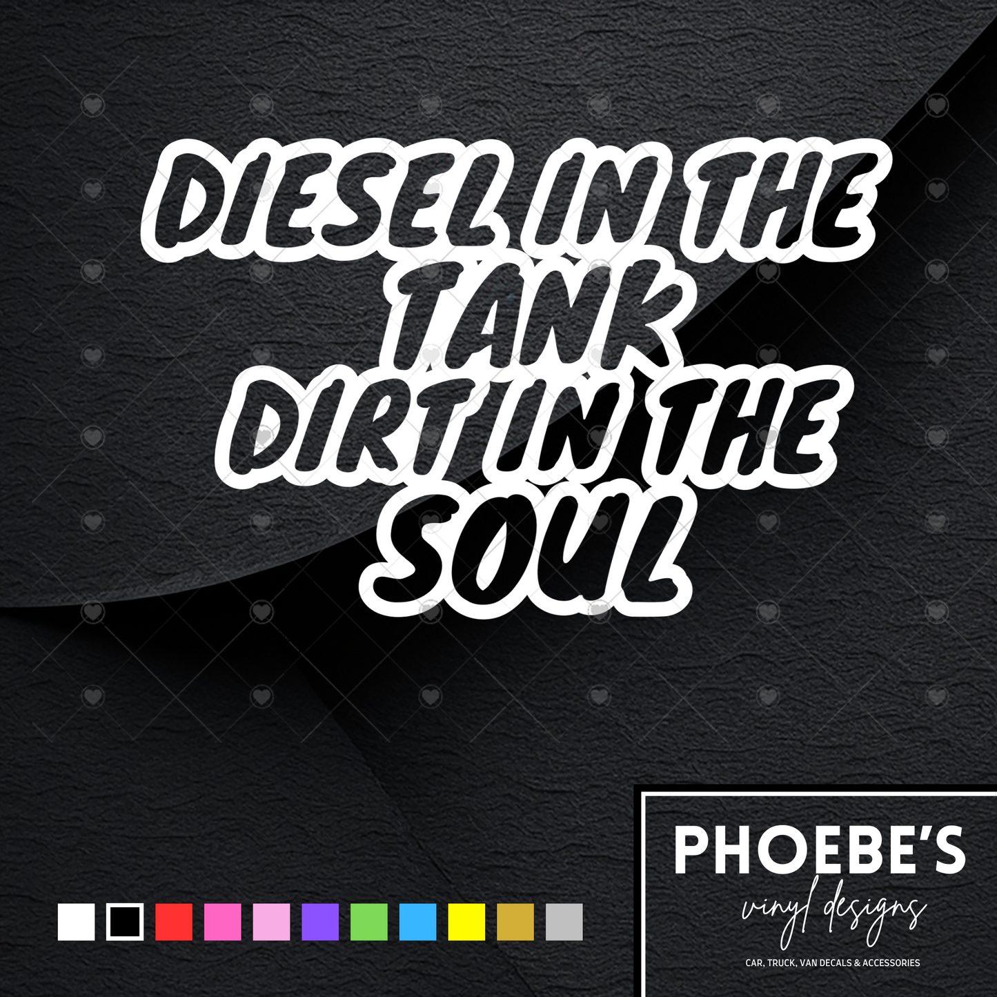 Diesel in the tank, Dirt in the soul sticker/decal
