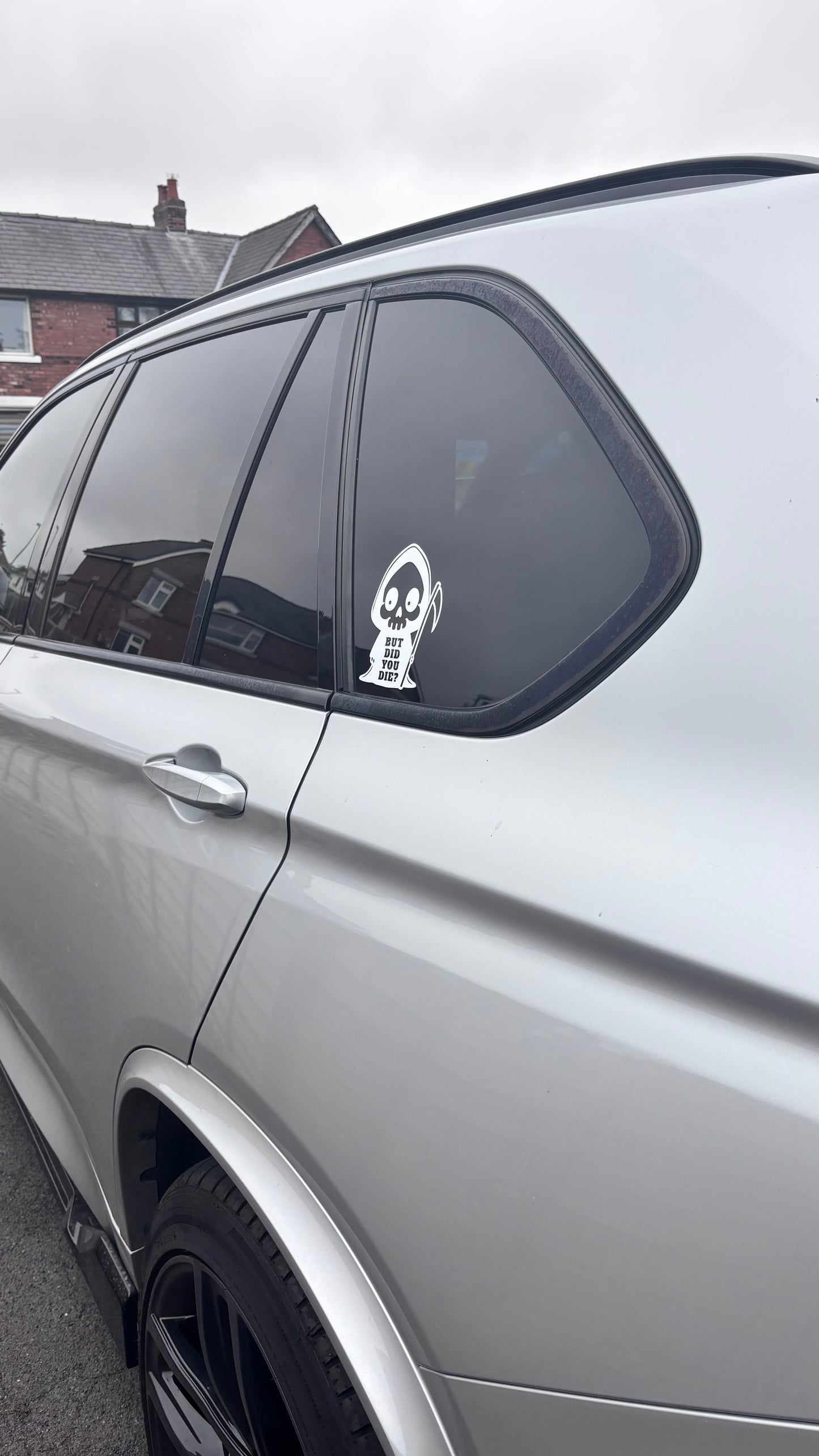 But did you die? Grim reaper sticker/decal