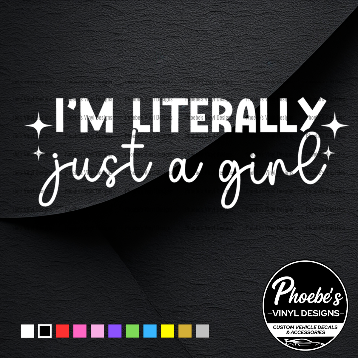I'm literally just a girl sticker/decal