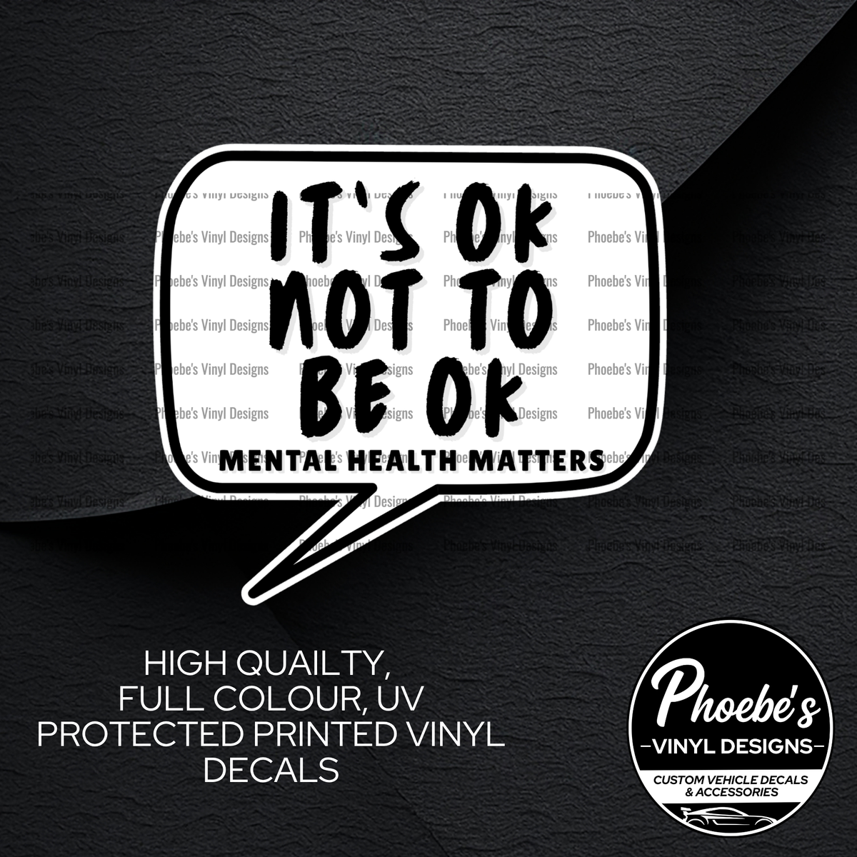 It's ok not to be ok High Quality, Full Colour Printed Decal