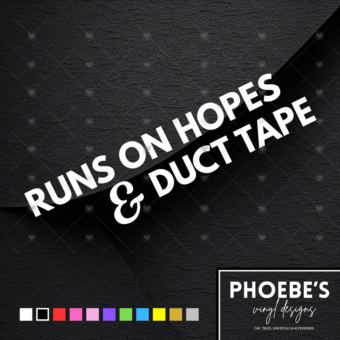 Runs on hopes and duct tape sticker/decal