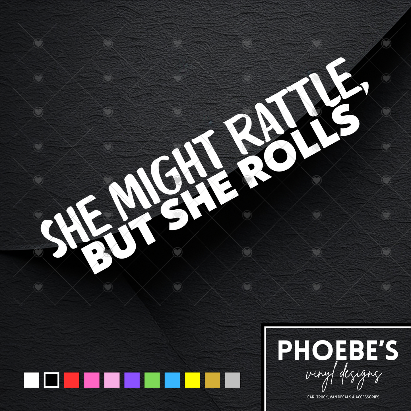 She might rattles, but she rolls sticker/decal