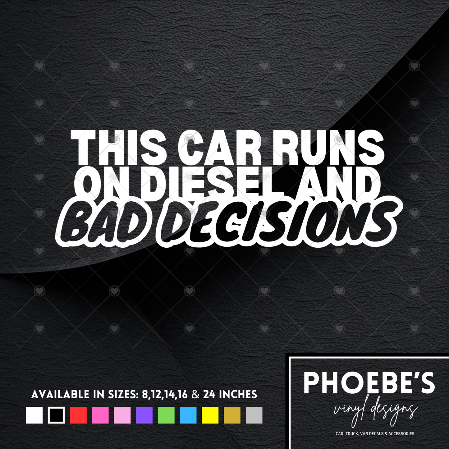 This car runs on diesel and bad decision sticker/decal