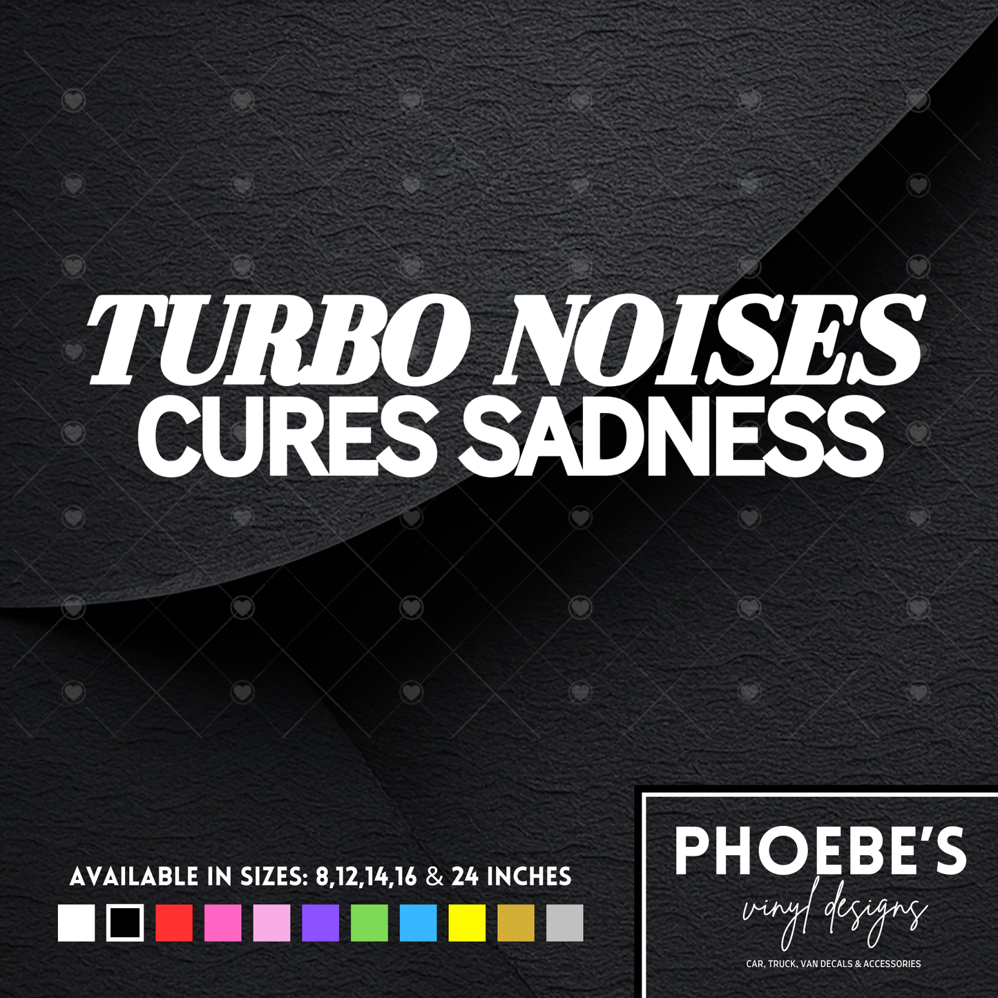 Turbo Noises Cures Sadness sticker/decal