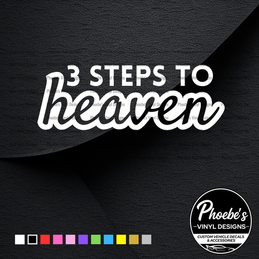 3 steps to heaven sticker/decal