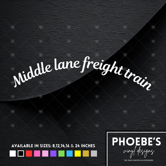 Middle lane freight train curved sticker/decal