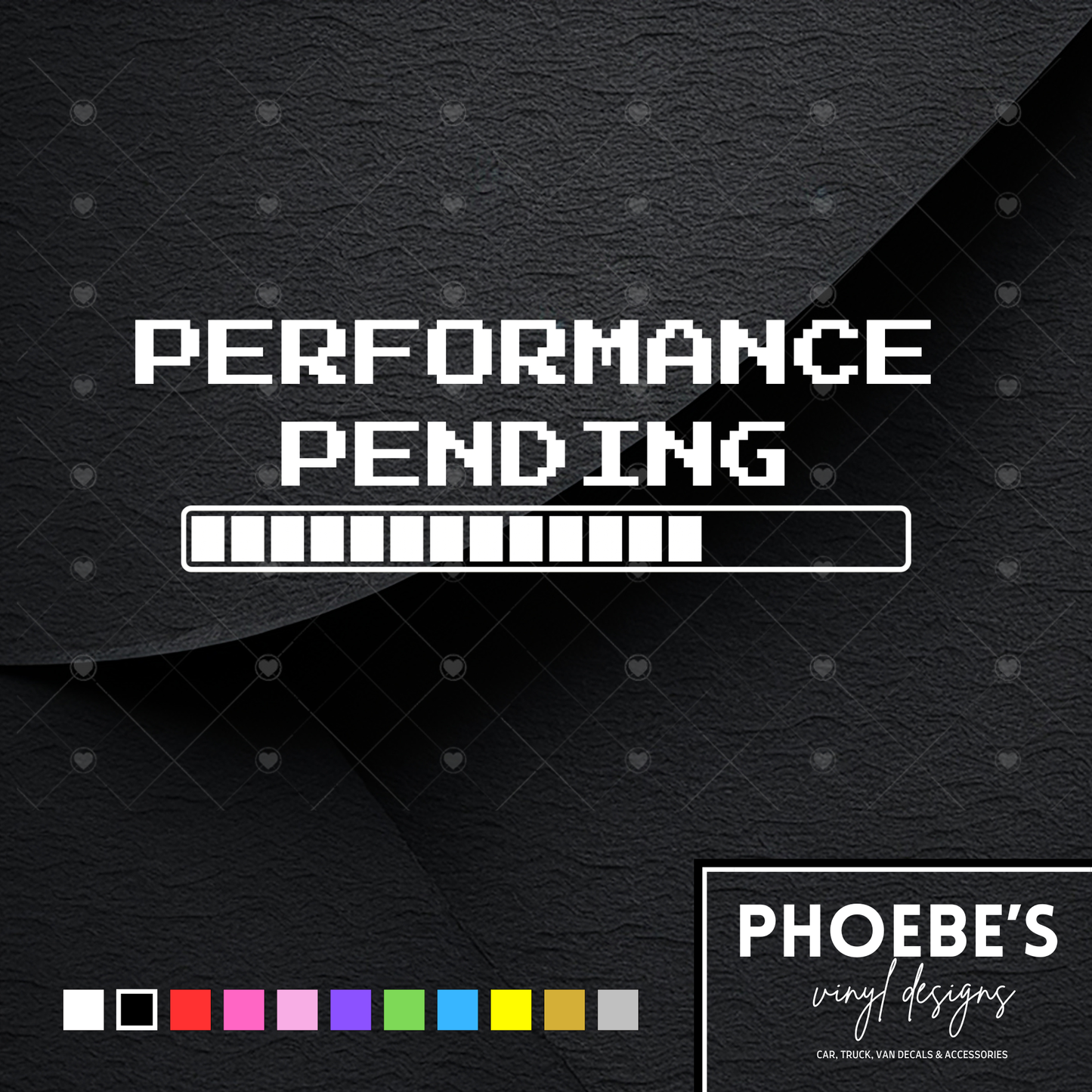 Performance Pending sticker/decal
