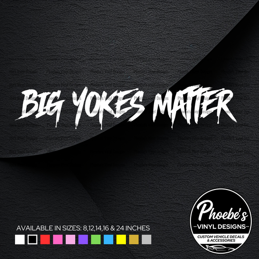 Big yokes matter sticker/decal