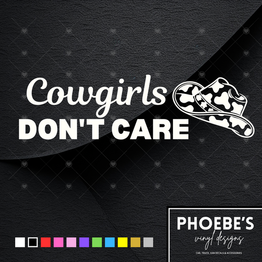 Cowgirls don’t care sticker/decal