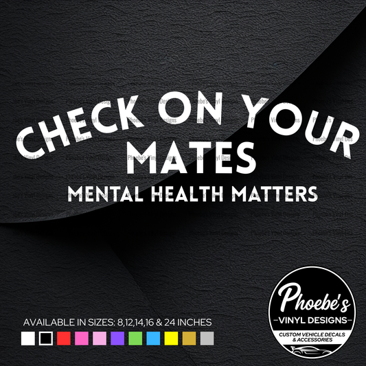 Check on your mates Mental Health Matters sticker/decal