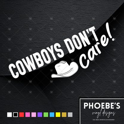 Cowboy's don't care sticker/decal