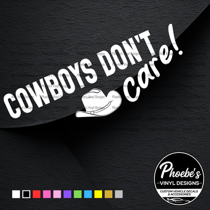 Cowboy's don't care sticker/decal