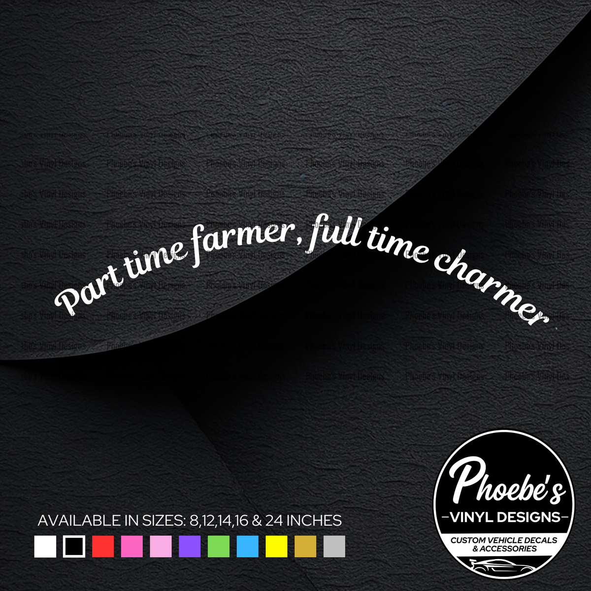 Part time farmer, full time charmer curved sticker/decal