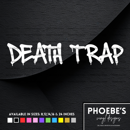 Death Trap sticker/decal