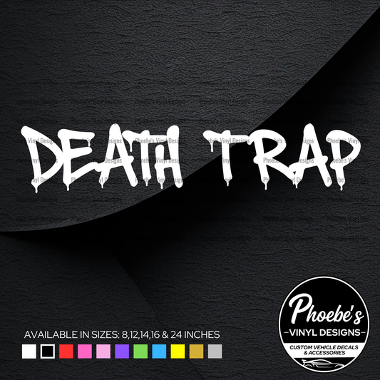 Death Trap sticker/decal