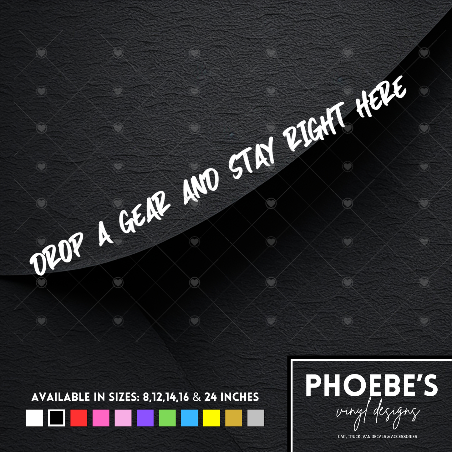 Drop a gear and stay right here sticker/decal