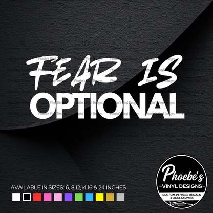 Fear is optional sticker/decal