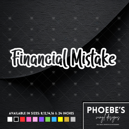 Financial Mistake 2.0 Sticker/Decal