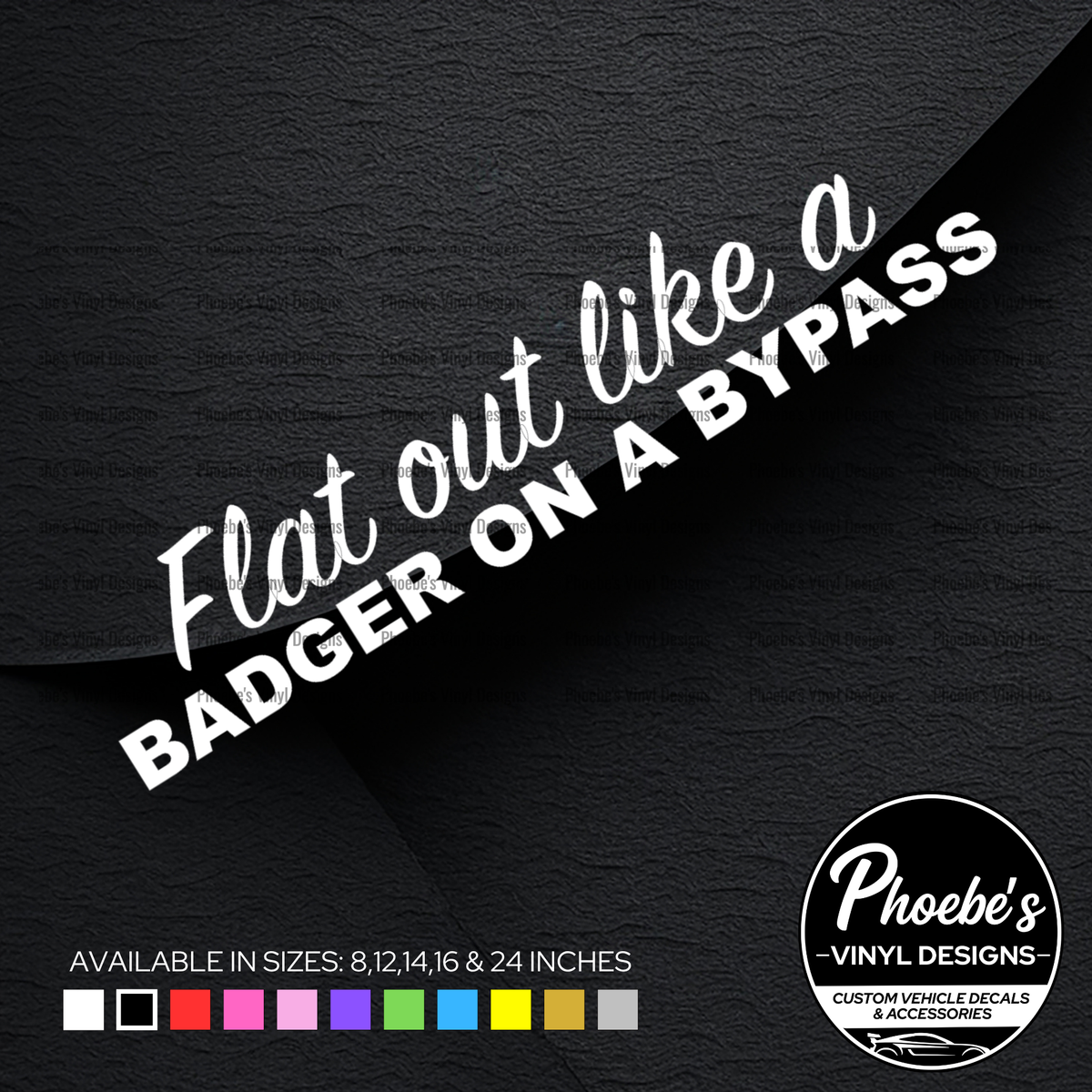 Flat out like a badger on a bypass 2.0 sticker/decal