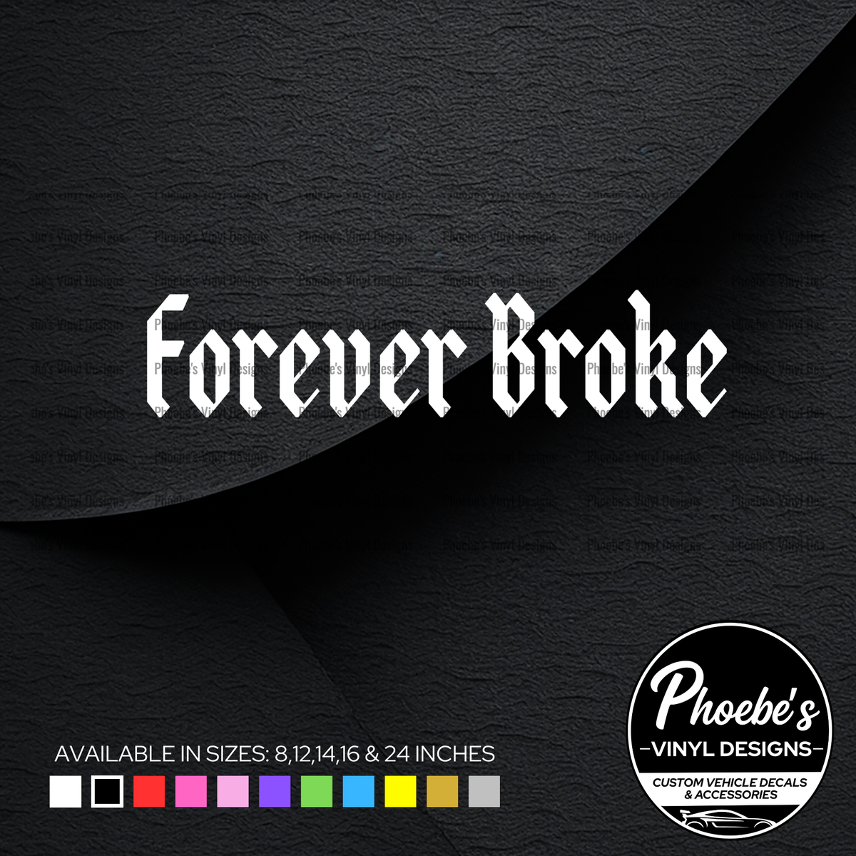 Forever broke sticker/decal