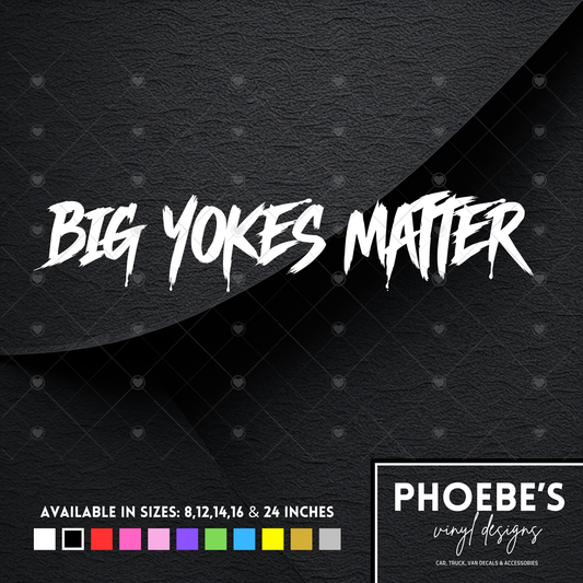 Big yokes matter sticker/decal