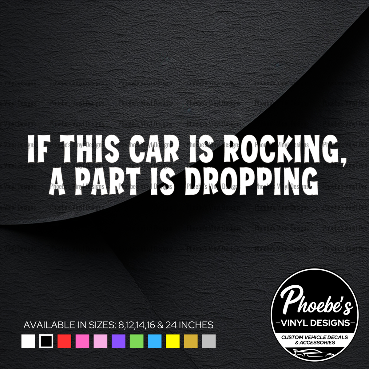 If this car is rocking, a part is dropping sticker/decal