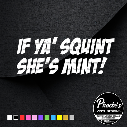 If ya’ squint it’s mint sticker decal