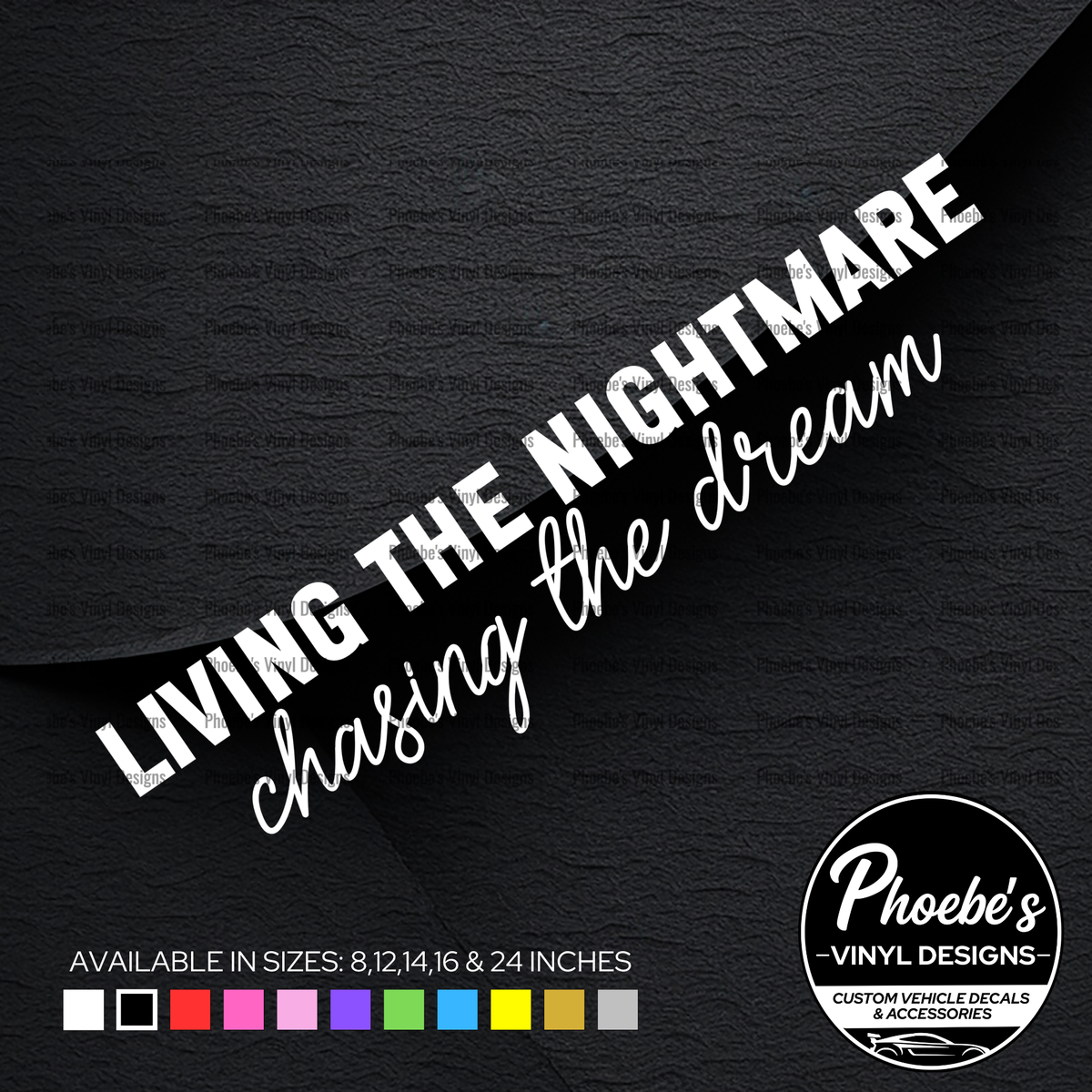 Living the nightmare, chasing the dream sticker/decal