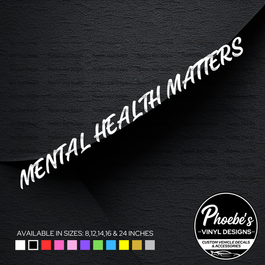Mental Health Matters sticker/decal