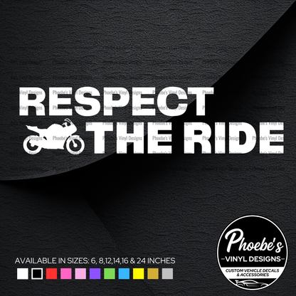 Respect the ride sticker/decal