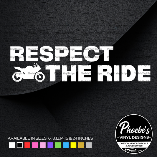 Respect the ride sticker/decal