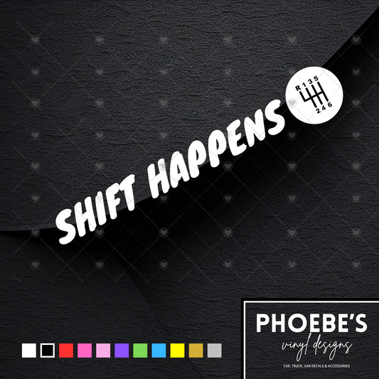 Shift happens sticker/decal
