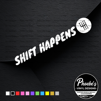 Shift happens sticker/decal