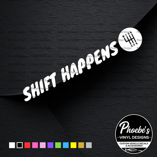 Shift happens sticker/decal