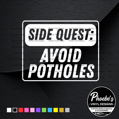 Side Quest: Avoid Potholes Sticker/Decal