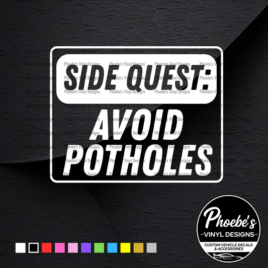 Side Quest: Avoid Potholes Sticker/Decal