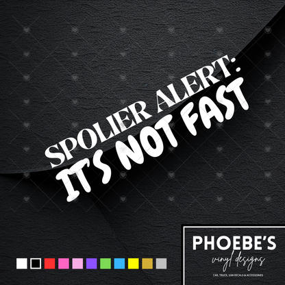 Spoiler Alert: I'm not fast sticker/decal