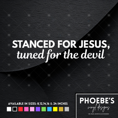 Stanced for Jesus, tuned for the devil sticker/decal