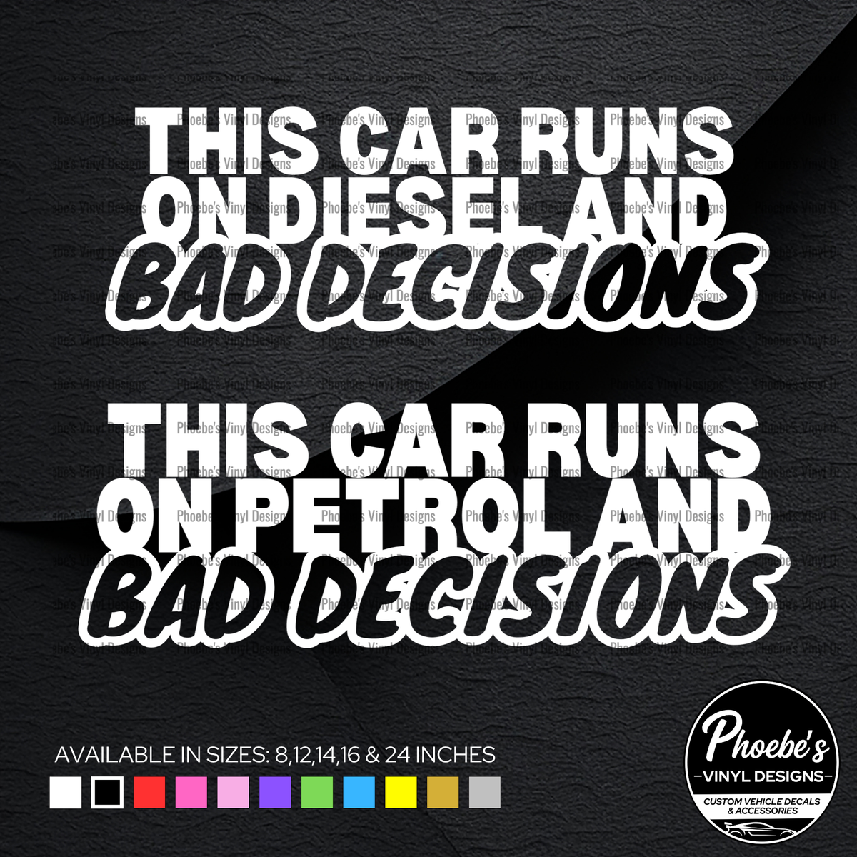 This car runs on petrol/ diesel and bad decisions sticker/decal