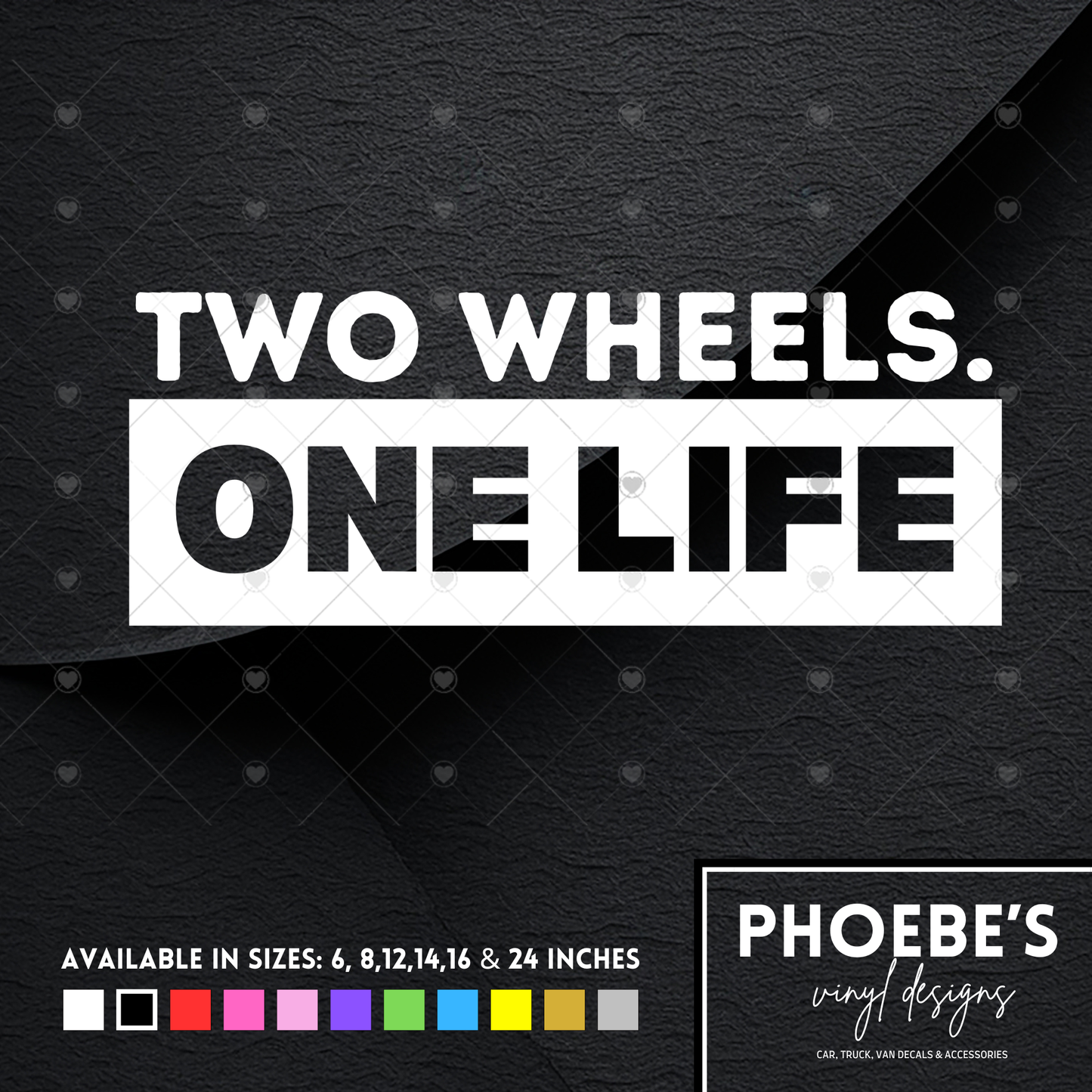 Two Wheels. One Life sticker/decal