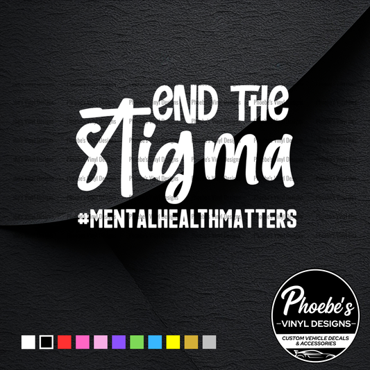 End the stigma sticker/decal
