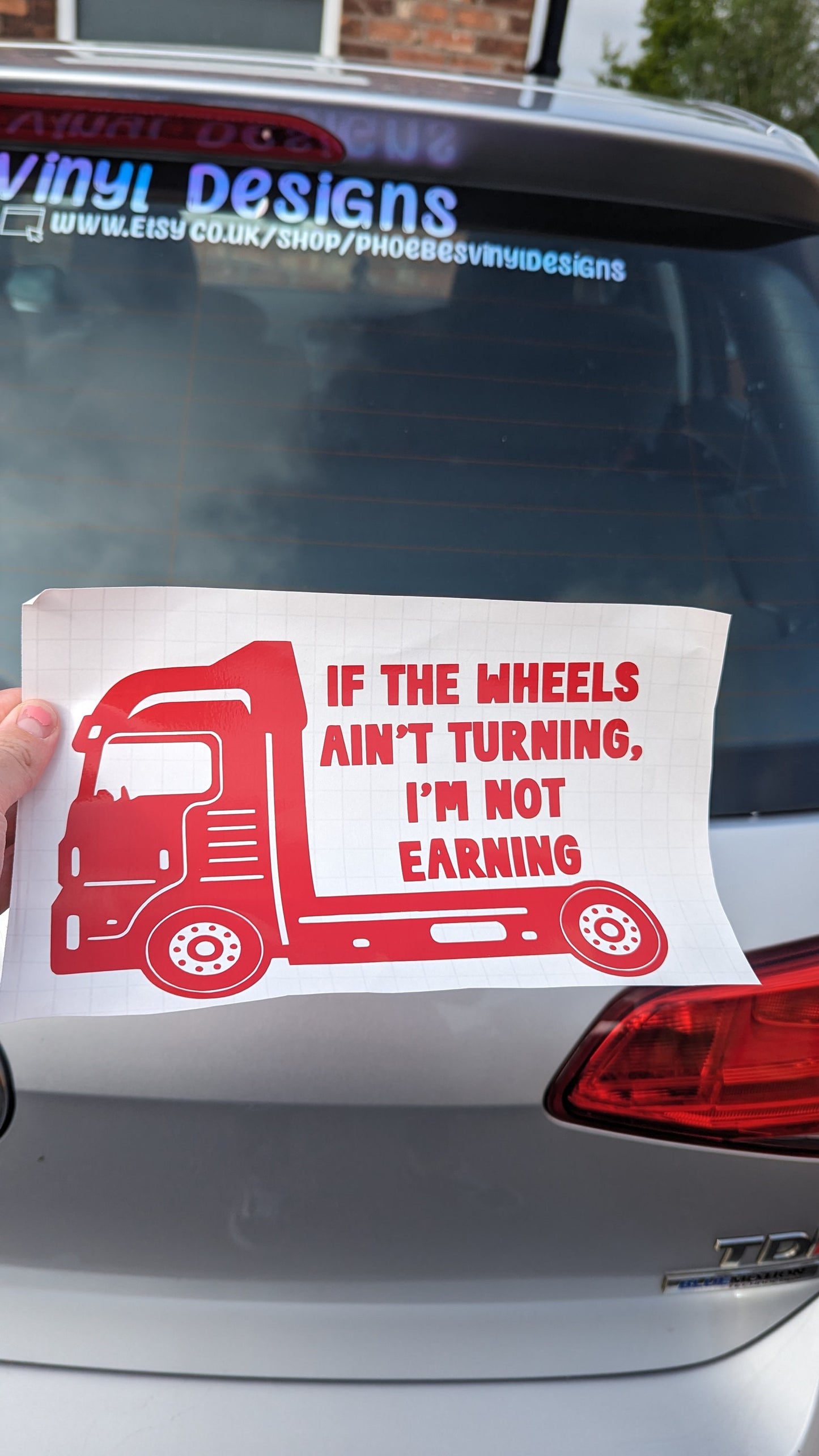 If The Wheel's  Ain't Turning, Car Trucker Vinyl Decal, HGV Waterproof Car or Van Truck Mirror Sticker, Funny Gift or Custom Car Bumper