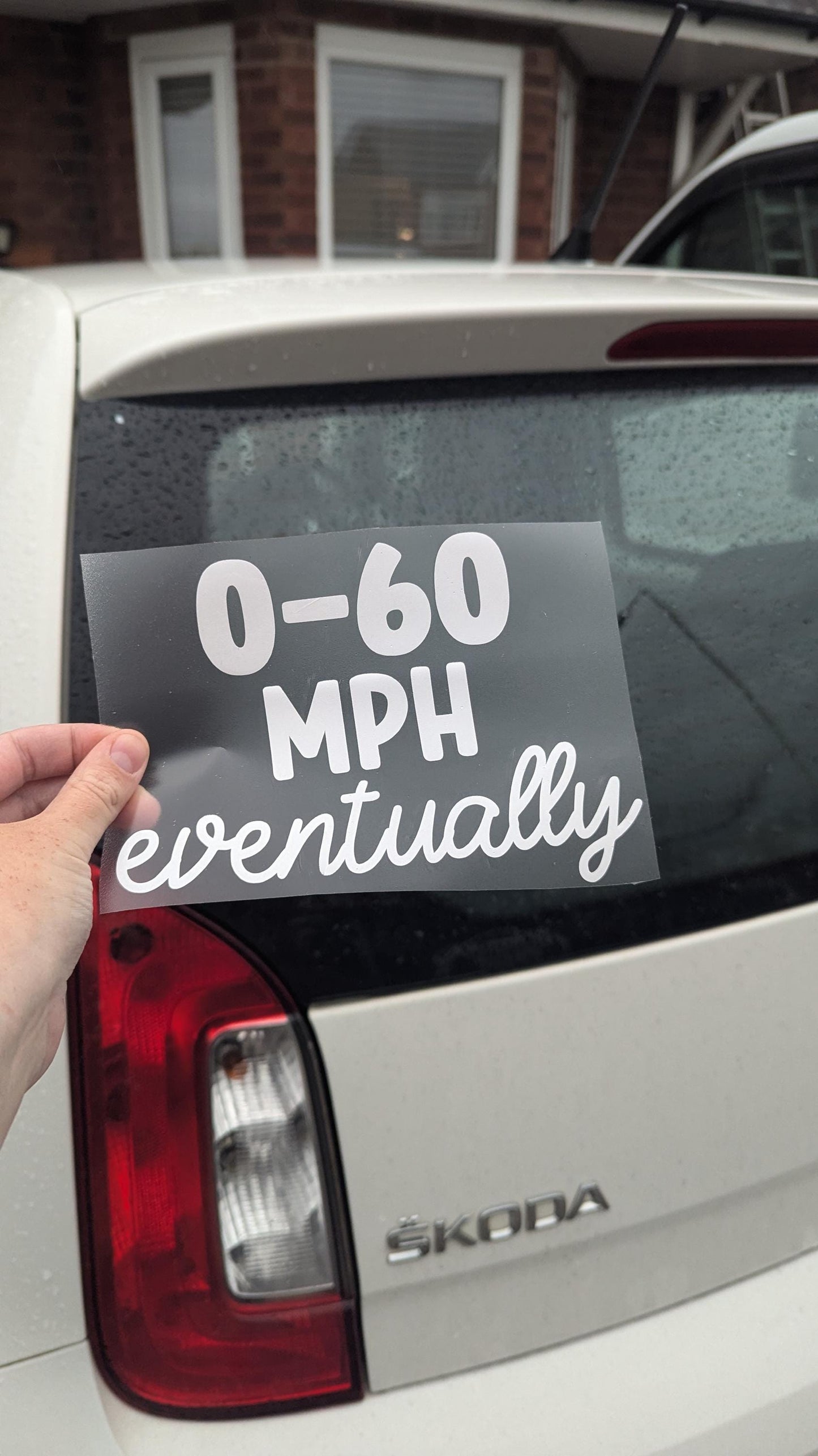 0-60 Eventually, Car Vinyl Decal,  Waterproof Car or Van Mirror Sticker, Funny Gift or Custom Car Bumper