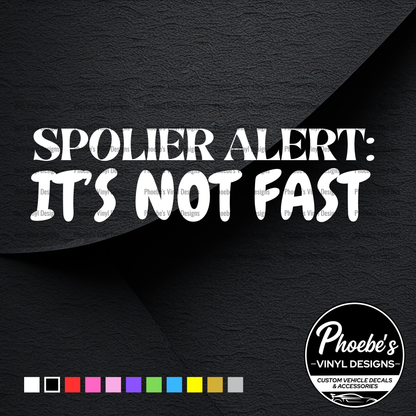 Spoiler Alert: I'm not fast sticker/decal